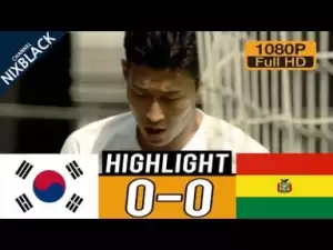 Video: 대한민국 0-0 볼리비아 South Korea vs Bolivia All goals & Highlights Commentary (07/06/2018) HD/1080P